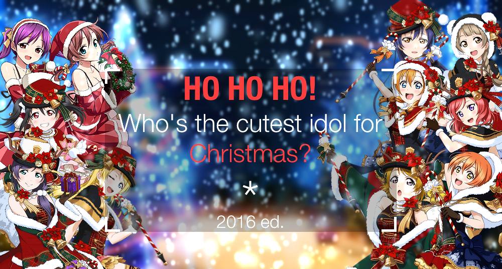 Ho ho ho! Who's the cutest idol for Christmas? 2016 ed.
