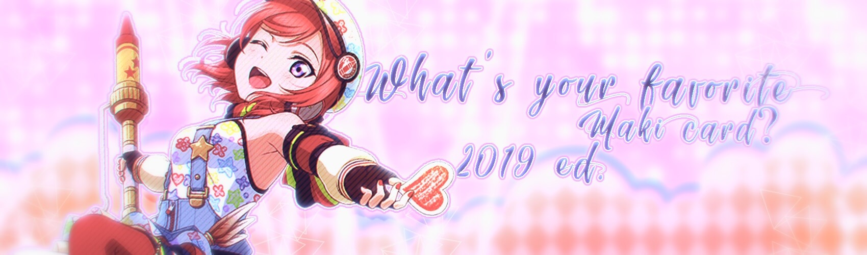 What's your favorite Maki card? 2019 ed.